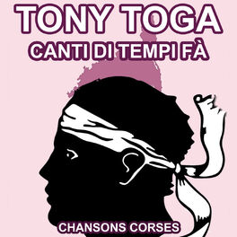 Album cover of Canti di Tempi Fà - Les plus grandes chansons Corses de Tony Toga