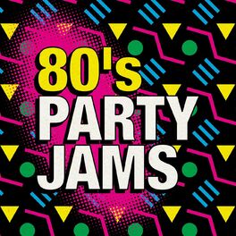Album cover of 80's Party Jams