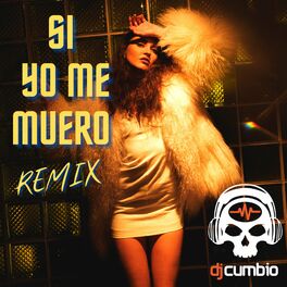 Album cover of Si yo me muero (Remix)