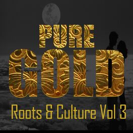 Album cover of Pure Gold Roots & Culture Vol 3