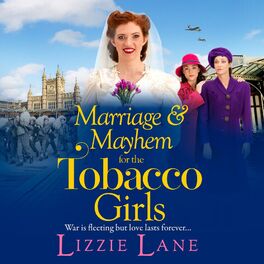 Album cover of Marriage and Mayhem for the Tobacco Girls - The Tobacco Girls, Book 5 (Unabridged)