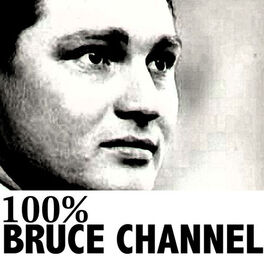 Album cover of 100% Bruce Channel