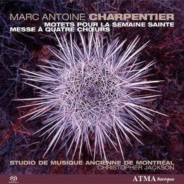 Album cover of Charpentier: Motets pour la Semaine Sainte et Messes à 4 choeurs