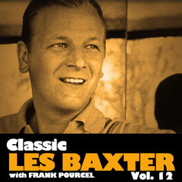 Album cover of Classic Les Baxter, Vol. 12