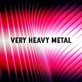 Album cover of Very Heavy Metal