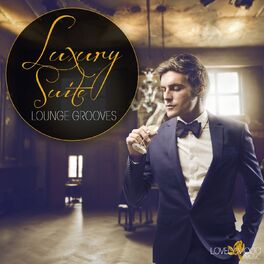 Album cover of Luxury Suite Lounge Grooves