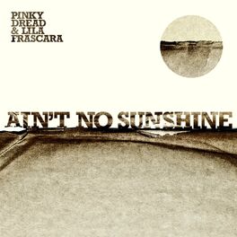 Album cover of Ain't No Sunshine