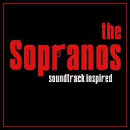 Album cover of The Soprano's Soundtrack (Inspired)