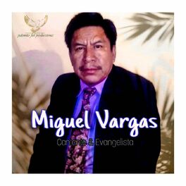 Miguel Vargas: albums, songs, playlists