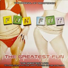 Album cover of The Greatest Fun - The Original Hit Recordings (The Greatest Hits)