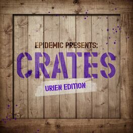 Album cover of Epidemic Presents: Crates (Urien Edition)