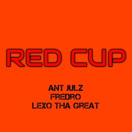 Album cover of Red Cup (feat. Lexo Tha Great & Fredro)