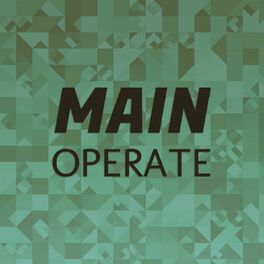 Album cover of Main Operate