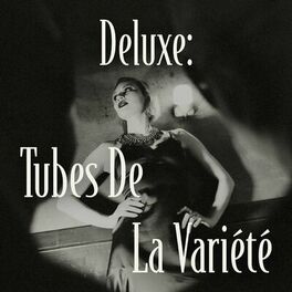 Album cover of Deluxe: Tubes de la Variété