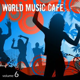 Album cover of World Music Cafe, Vol. 6