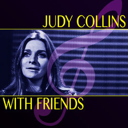 Album cover of Judy Collins with Friends (Super Deluxe Edition)