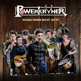 Album cover of Wann, Wenn Nicht Jetzt (Powerkryner Version)