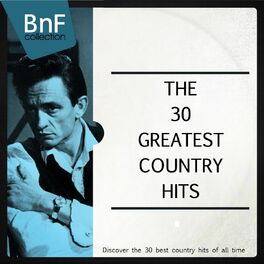 Album cover of The 30 Greatest Country Hits (Discover the 30 Best Country Hits of All Time)