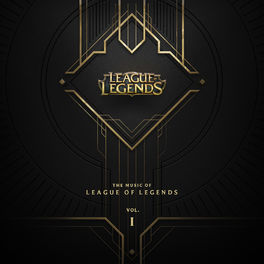Album cover of The Music of League of Legends Vol. 1
