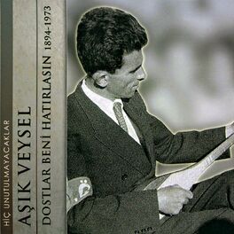 Album cover of Dostlar Beni Hatırlasın 1894-1973, Vol. 1 (Hiç Unutulmayacaklar)