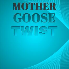 Album cover of Mother Goose Twist