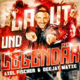 Album cover of Laut und legendär