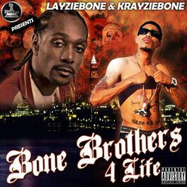 Album cover of Bone Brothers 4 Life by LayzieBone & KrayzieBone
