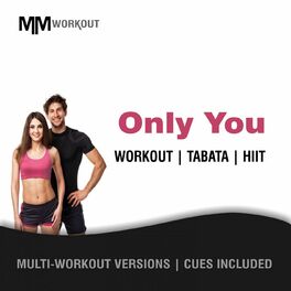 Album cover of Only You, Workout Tabata HIIT (Mult-Versions, Cues Included)
