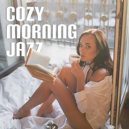 Album cover of Cozy Morning Jazz: Bossa Nova Lounge, Sunday Mood, Breakfast in Bed Music, Coffee Jazz