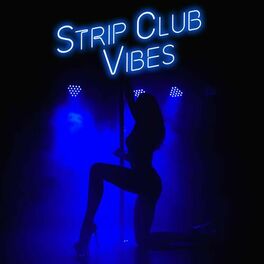 Album cover of Strip Club Vibes