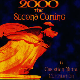 Album cover of 2000 the Second Coming: A Christian Metal Compilation