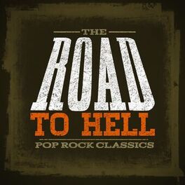 Album cover of The Road to Hell: Pop Rock Classics