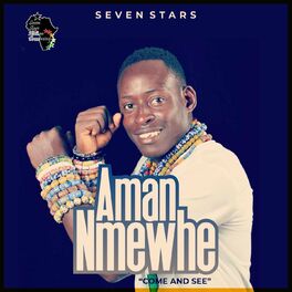 Album cover of Aman Nmewhe - Come and see