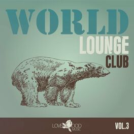 Album cover of World Lounge Club, Vol. 3