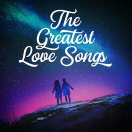 Album cover of The Greatest Love Songs