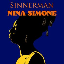 Album cover of Sinnerman: Nina Simone