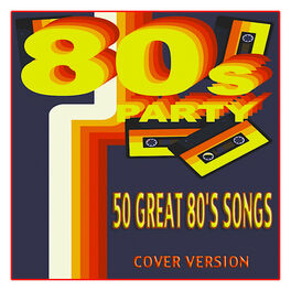 Album cover of 80's Party (50 Great 80's Songs - Cover Version)