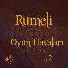 Album cover of Rumeli Oyun Havaları Box Set, Vol. 2 (74 Şarkı)