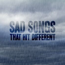 Album cover of sad songs that hit different