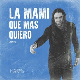 Album cover of La Mami Que Mas Quiero (Remix)