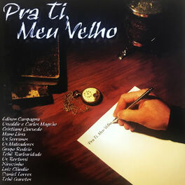 Album cover of Pra Ti, Meu Velho
