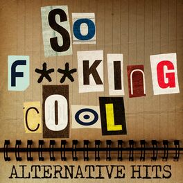 Album cover of So F**kInG cOoL - Alternative Hits