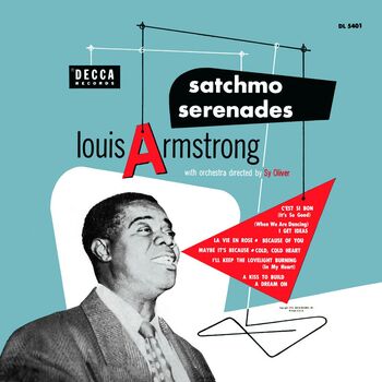 Louis armstrong a kiss to build a dream on album Louis Armstrong A Kiss To Build A Dream On Listen With Lyrics Deezer