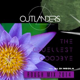 Album cover of The Cruellest Goodbye (Rough Mix 2014) [feat. Al Di Meola]