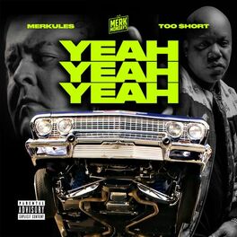 Album cover of Yeah Yeah Yeah (feat. Too $hort)