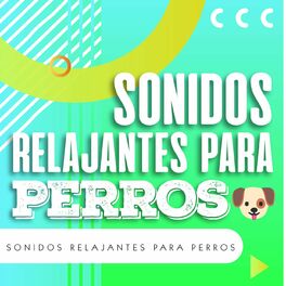 Album cover of Sonidos Relajantes para perros ?