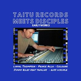 Album cover of Taitu Records Meets Disciples: Early Works