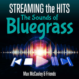 Album cover of Streaming the Hits - The Sounds of Bluegrass