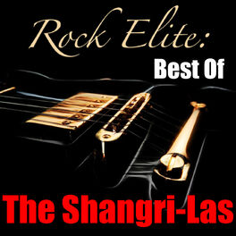Album cover of Rock Elite: Best Of The Shangri-Las