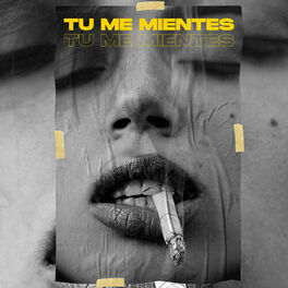 Album cover of Tu Me Mientes